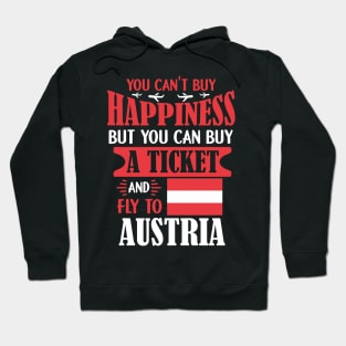 You Can't Buy Happiness - Ticket To Austria Gift Hoodie